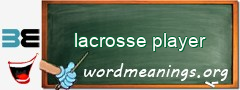 WordMeaning blackboard for lacrosse player